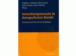 Buch: Innovationspotenziale im demografischen Wandel. Forschung und Praxis für die Arbeitswelt.